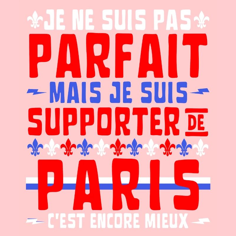 Pas Parfait mais Supporter de Paris