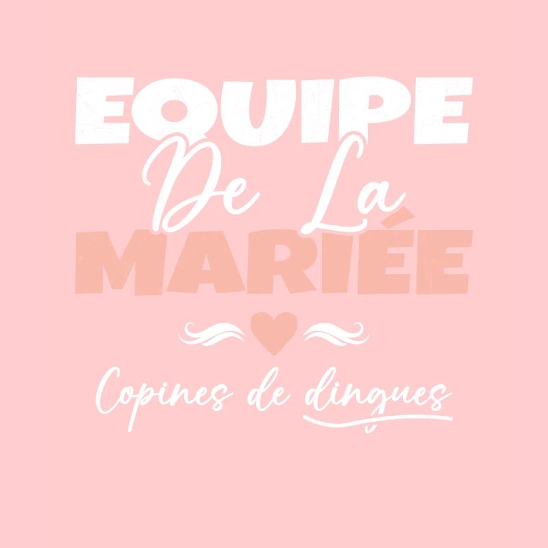 Equipe de la mariée copines de dingues