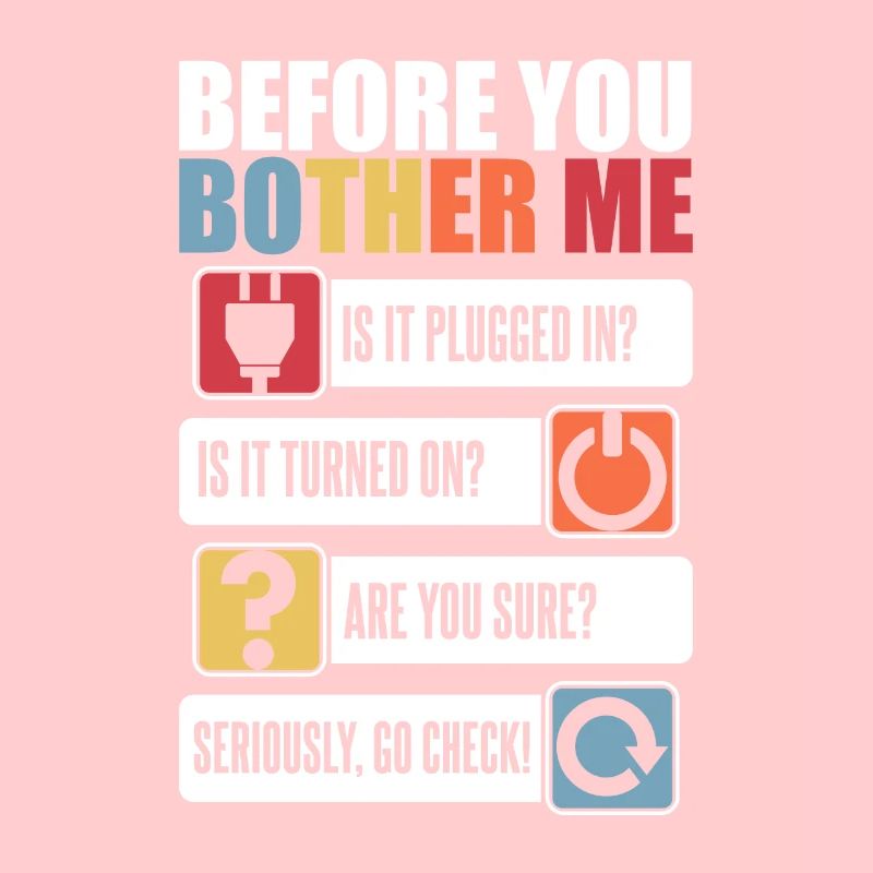 Before You Bother Me Informatiker Admin