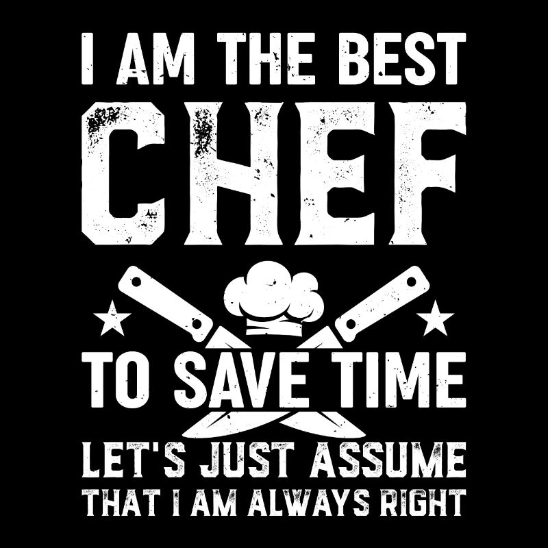 Je suis le meilleur chef pour gagner du temps, supposons simplement