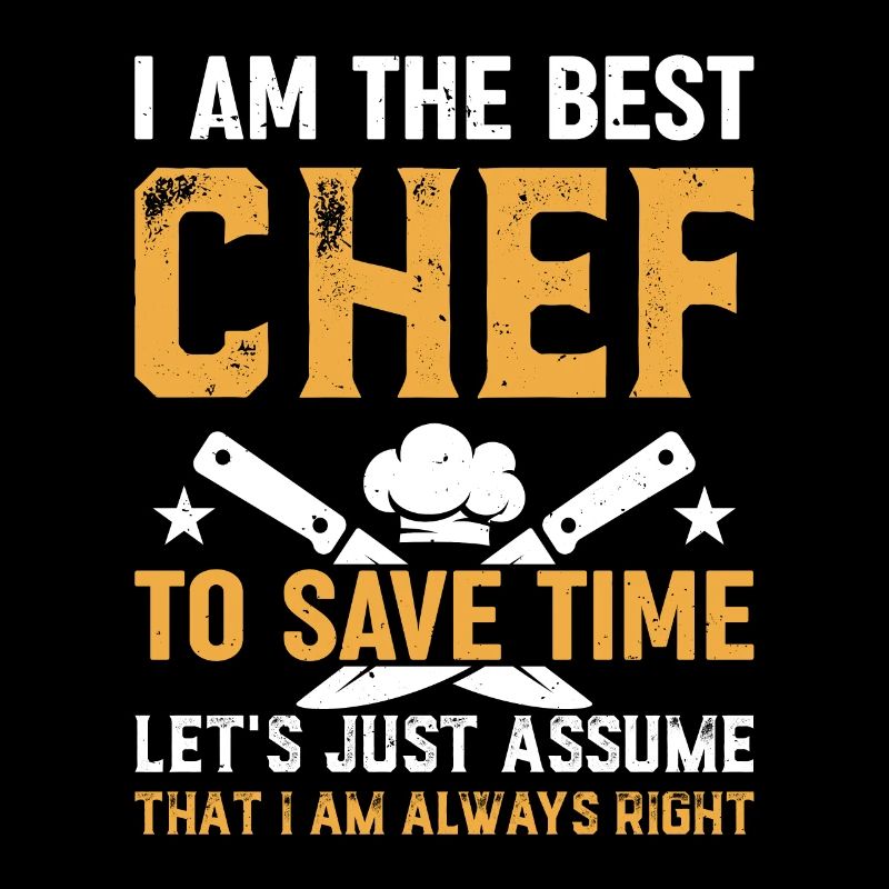 Je suis le meilleur chef pour gagner du temps, supposons simplement