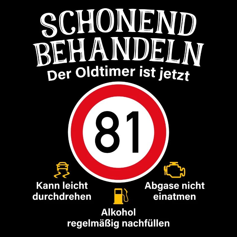 81. Geburtstag Schonend Behandeln Oldtimer Ist 81