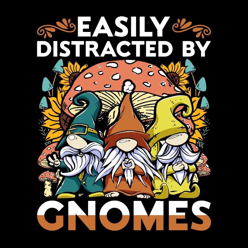 Gartenzwerg Easiliy Distracted By Gnomes