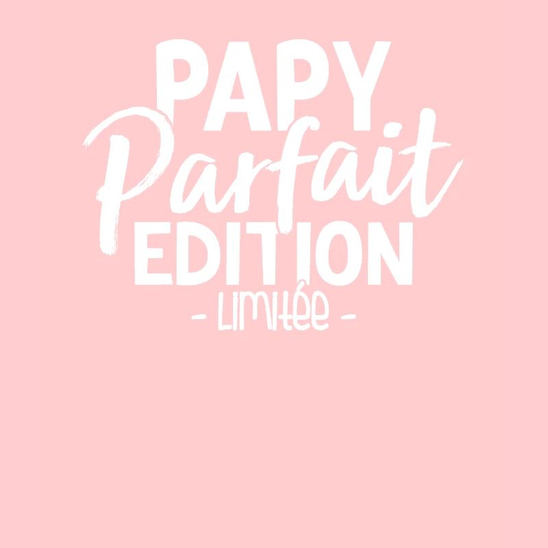 Papy Parfait Édition Limitée