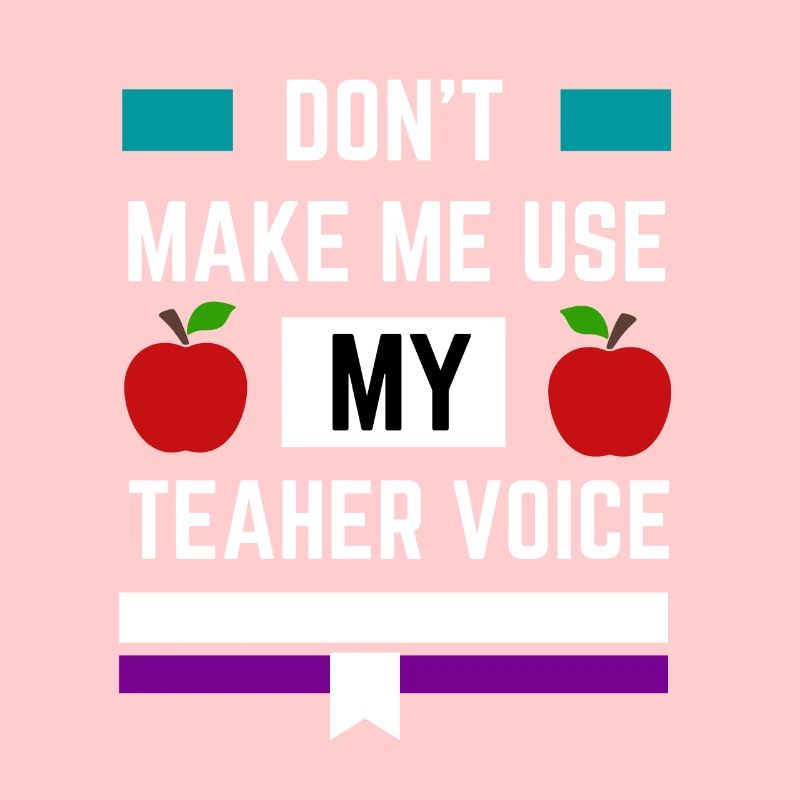 Ne me faites pas utiliser ma voix d’enseignant