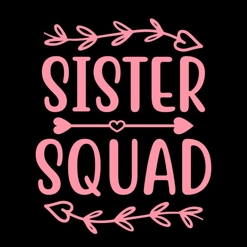Sister Squad Beste Schwester Aller Zeiten,