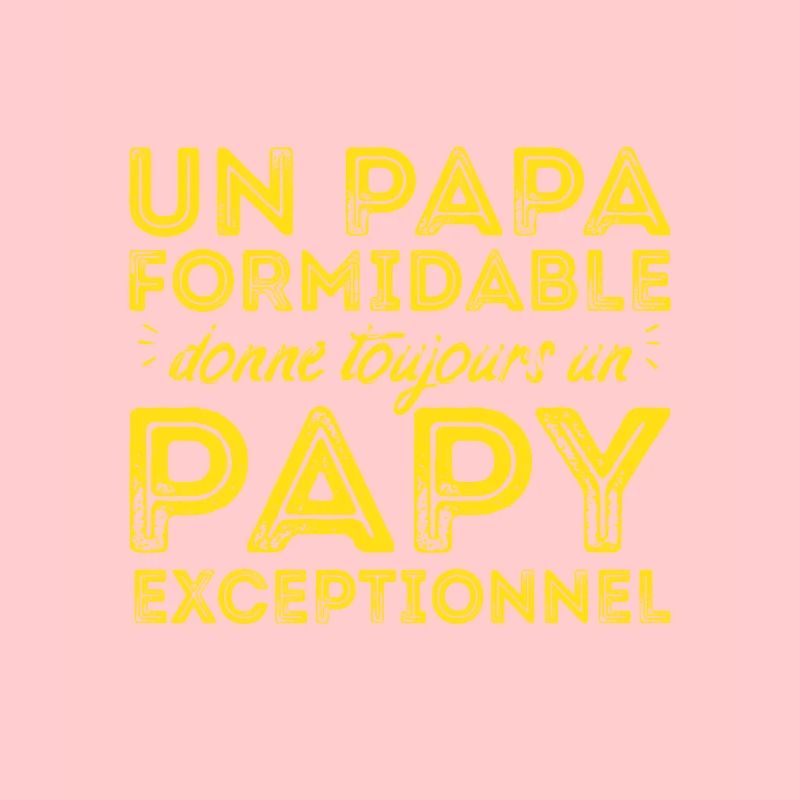 Papy exceptionnel !