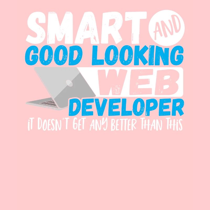 Programmer Smart And Good Looking Web Developer