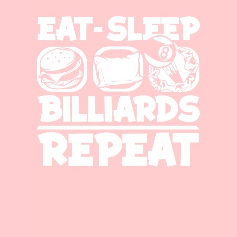 Manger dormir Billard Répéter Billard Table