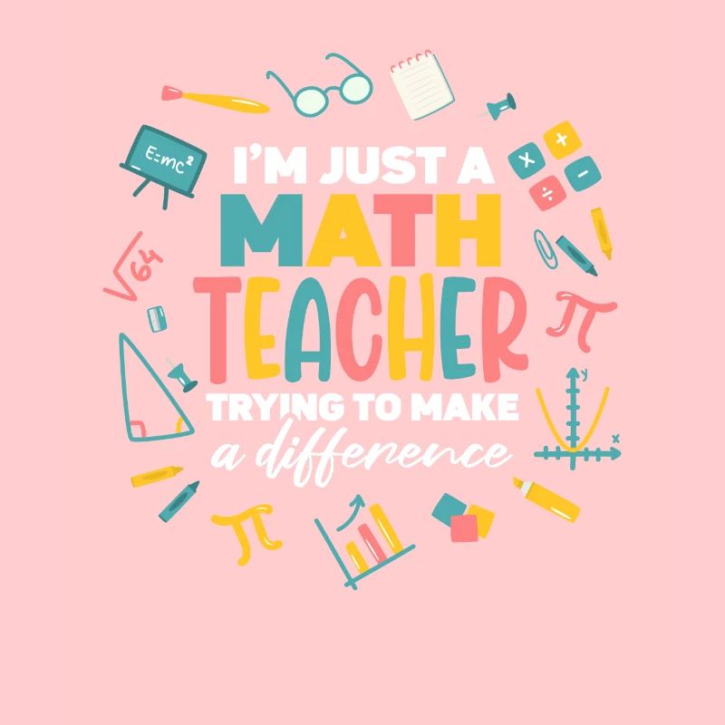 I'm A Math Teacher Trying to Make A Difference