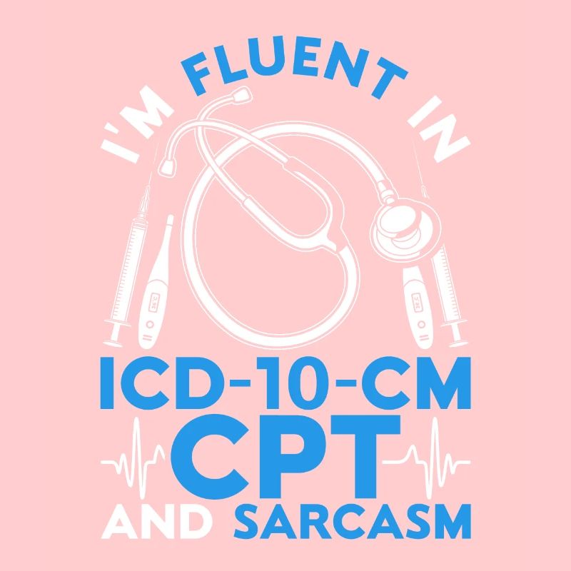 Coding Specialist ICD-10-CM CPT And Sarcasm