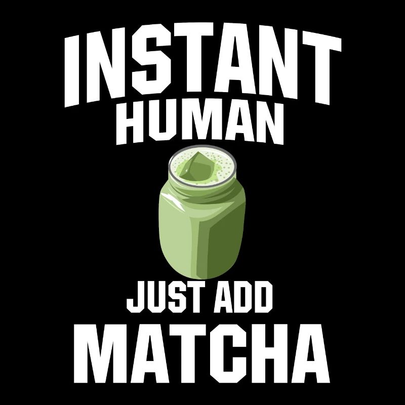Instant Human: Il suffit d’ajouter du matcha