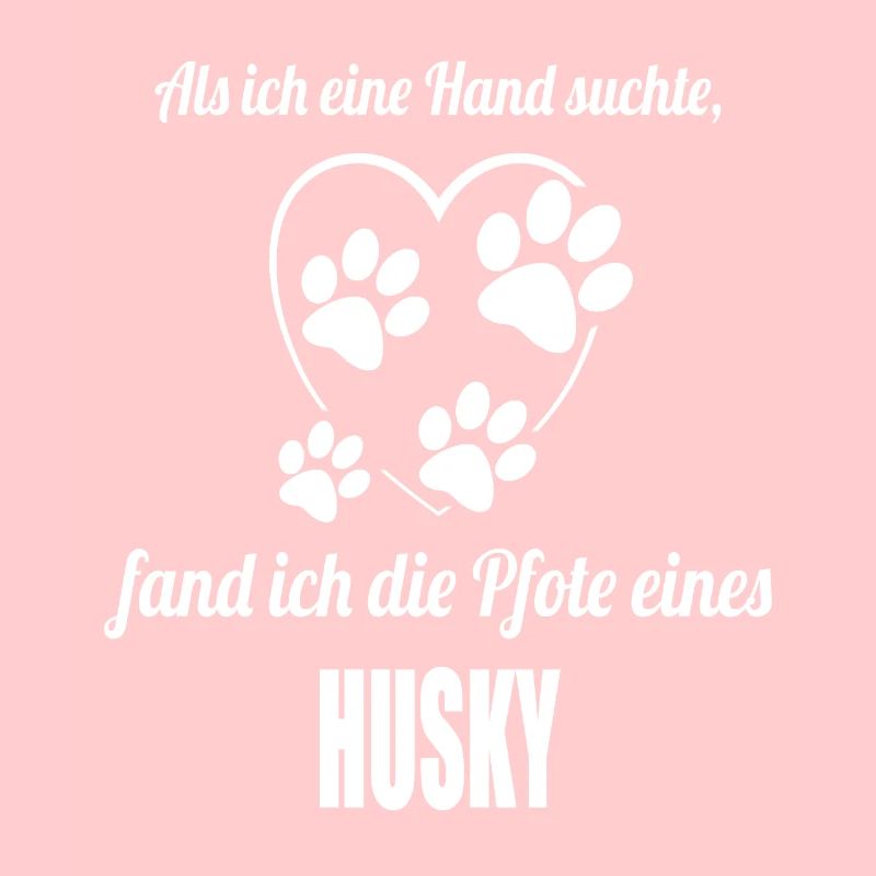 Hand & Pfote - Spruch - Husky