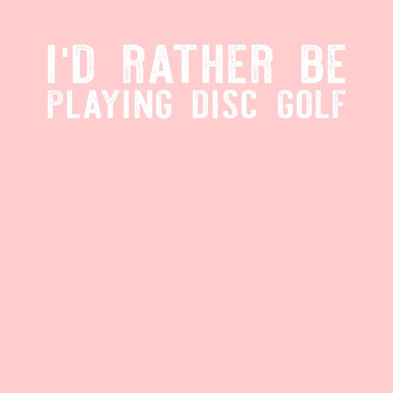 Frisbee Golf Disc Golfing - Je préfère jouer
