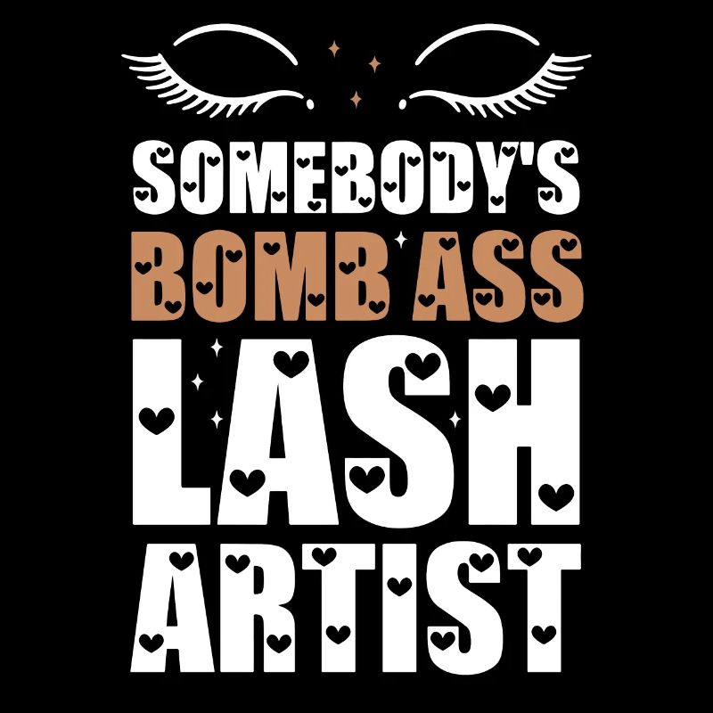 Somebody's Bomb Ass Lash Artist