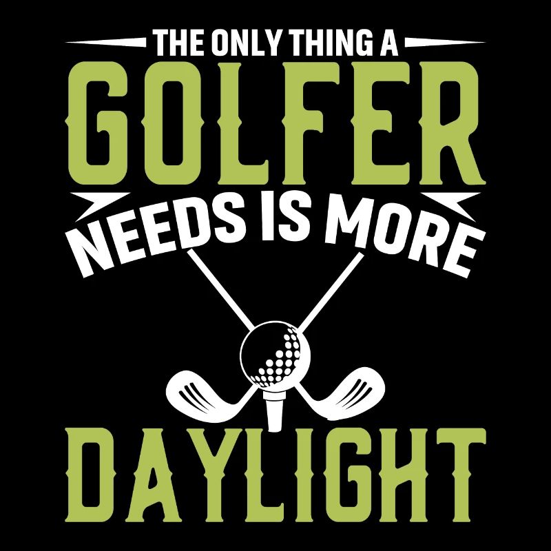 What a golfer needs is more daylight