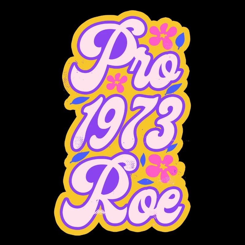Feminist Pro 1973 Roe