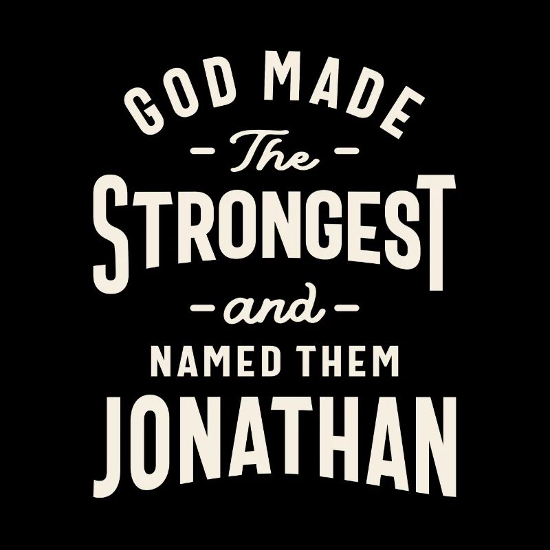 God Named the Strongest: Jonathan - Jonathan Name