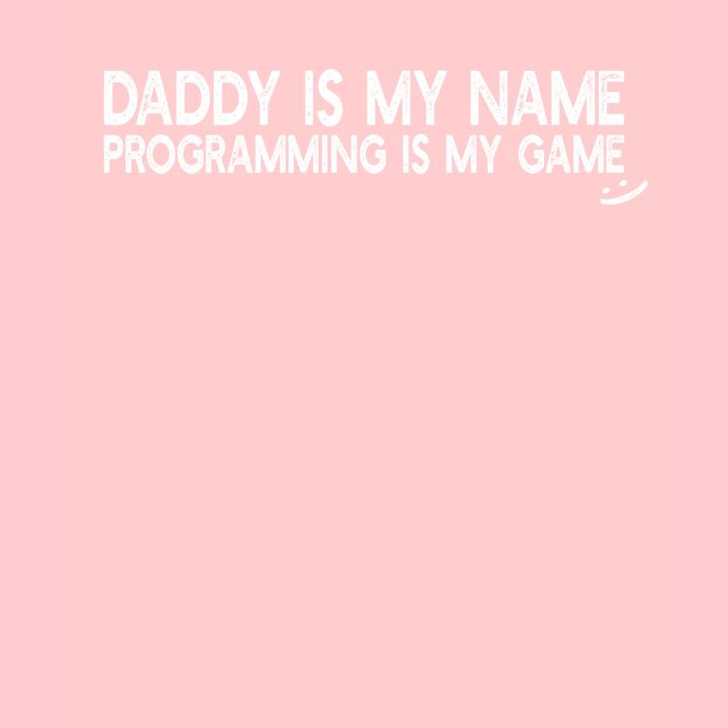 Programmeur informatique Papa est mon nom Programmation i