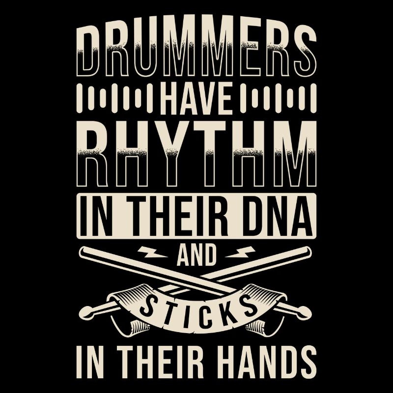 Drummer Saying Drums DNA