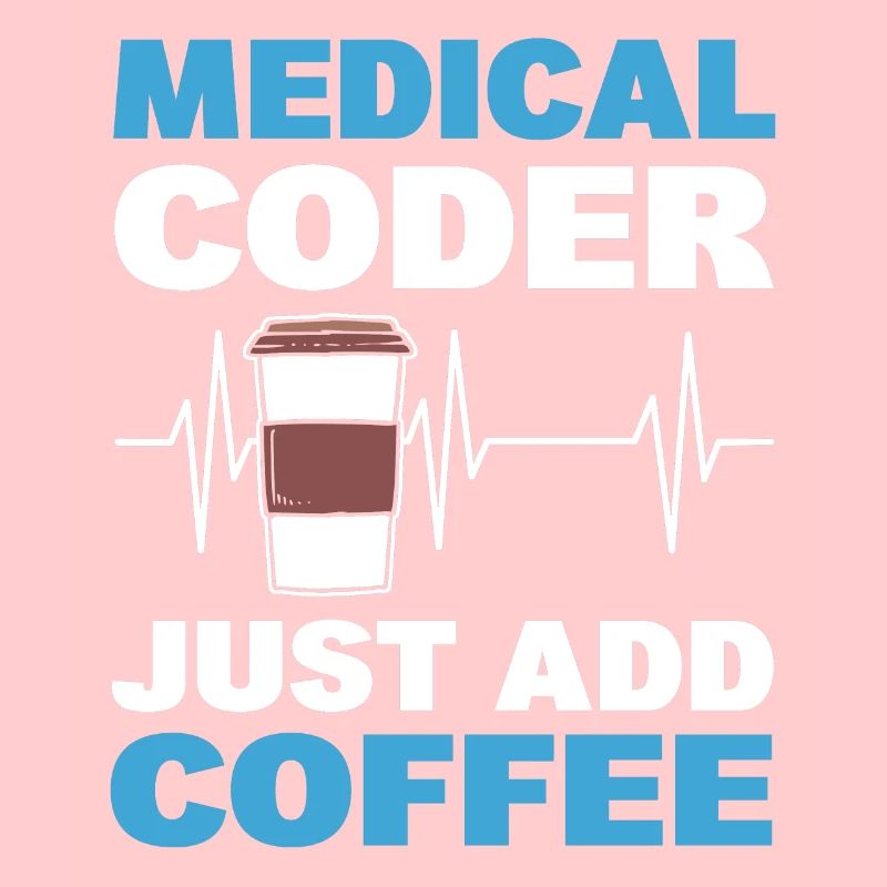 Medical Coder Just Add Coffee Medical Code