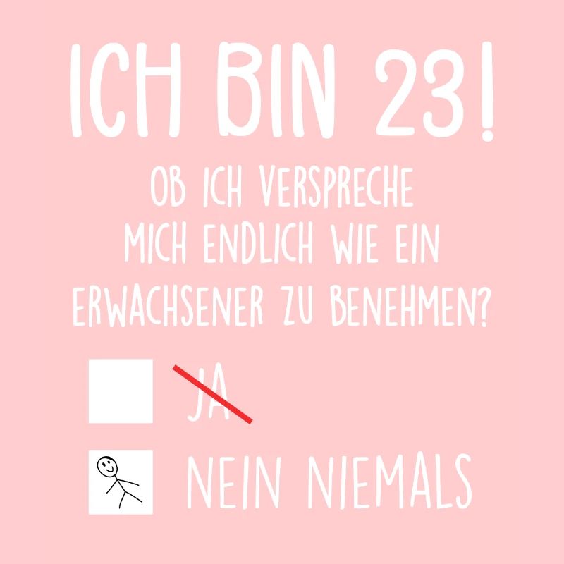 Ich Bin 23! - 23. Geburtstag 23