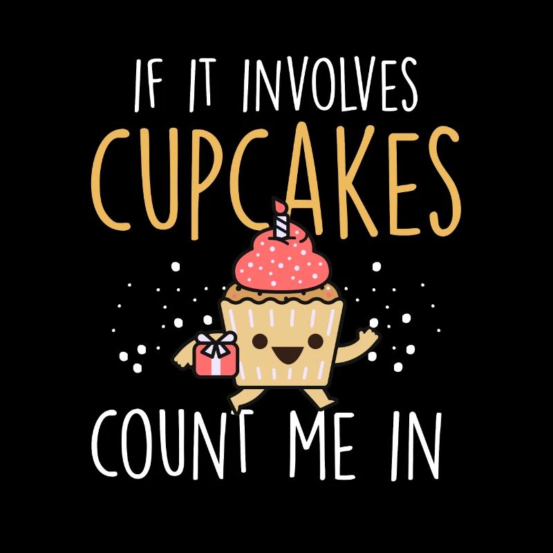 Pastry Chef Baking Funny If It Involves Cupcakes C
