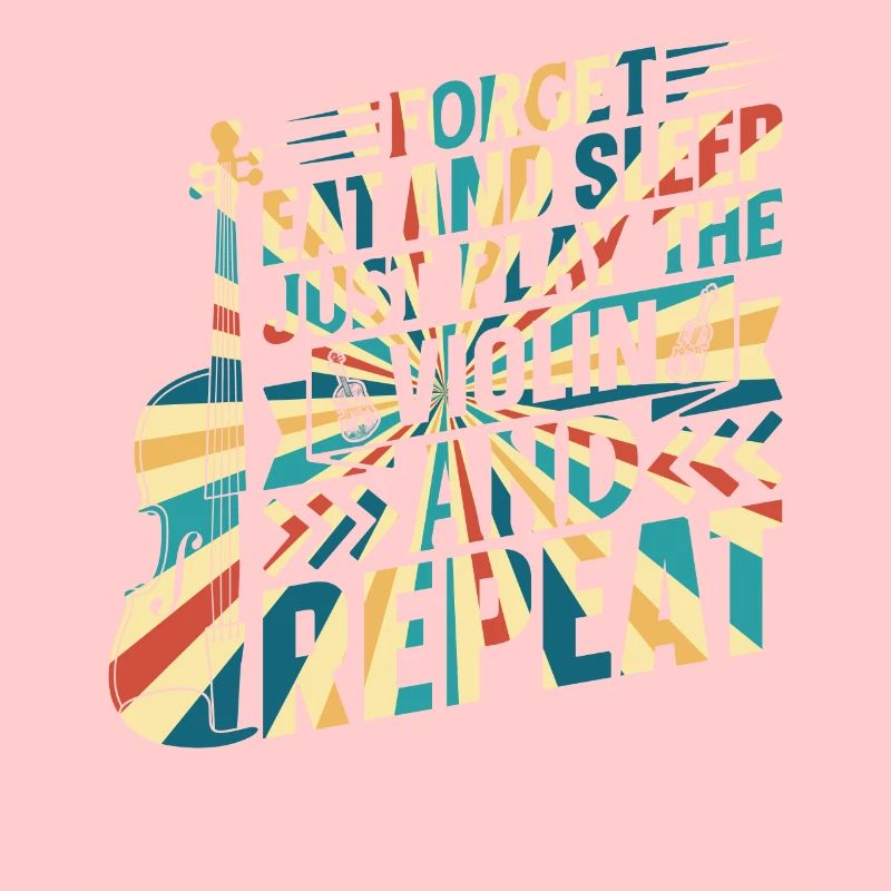 Oubliez de manger et de dormir Jouez simplement du violon Violonis