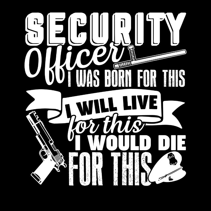 Security Officer Security Officer Live For This