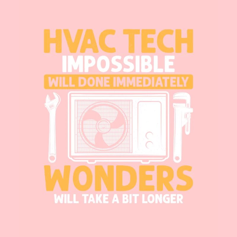 HVAC Tech impossible Will Done Installateur Technicia