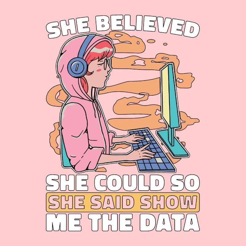 Data Mining She Believed She Could So Data Analyst