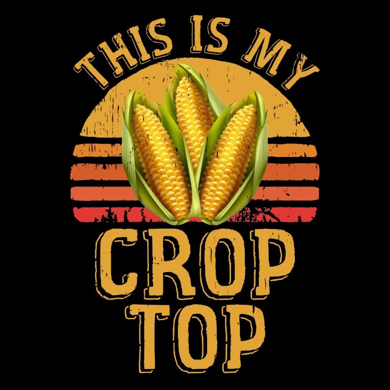 This Is My Crop Top Funny Farmer Corn Lover