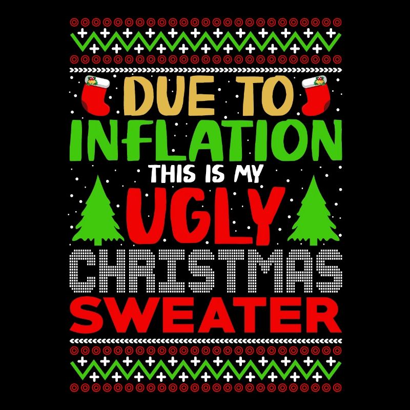 En raison de l’inflation - Pull de Noël moche