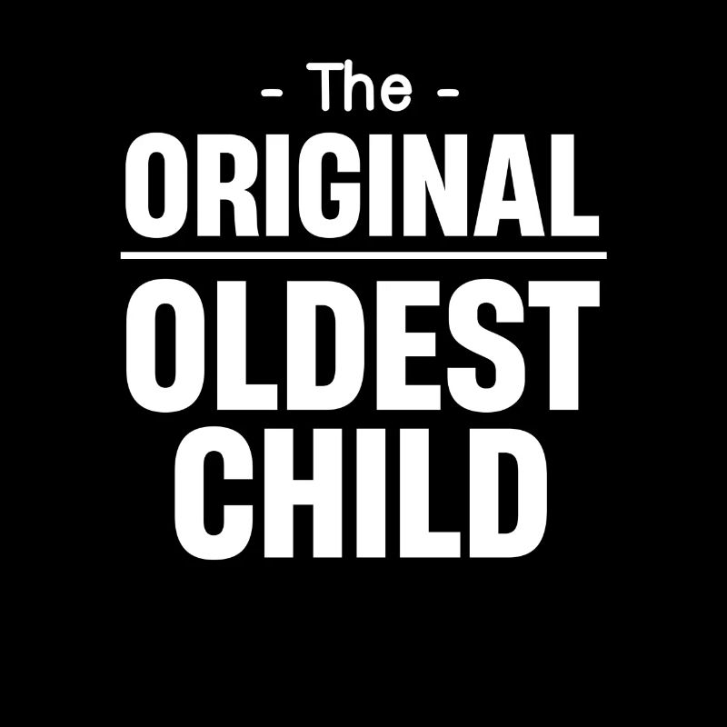 The Original Eldest Child Greatest Siblings