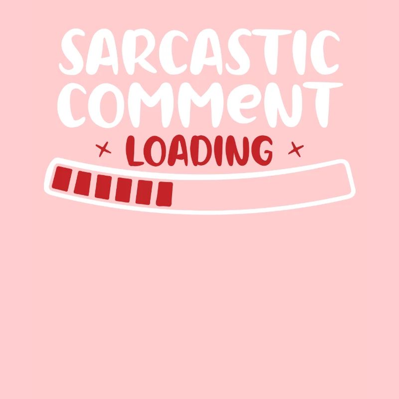 Sarcastic Comment Daddy Joke Offensive Rude Quote
