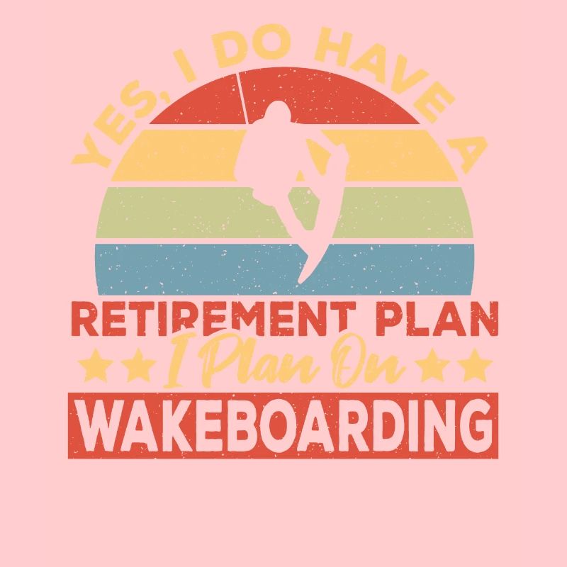 Wakeboarder Retirement Plan Wakeboarding