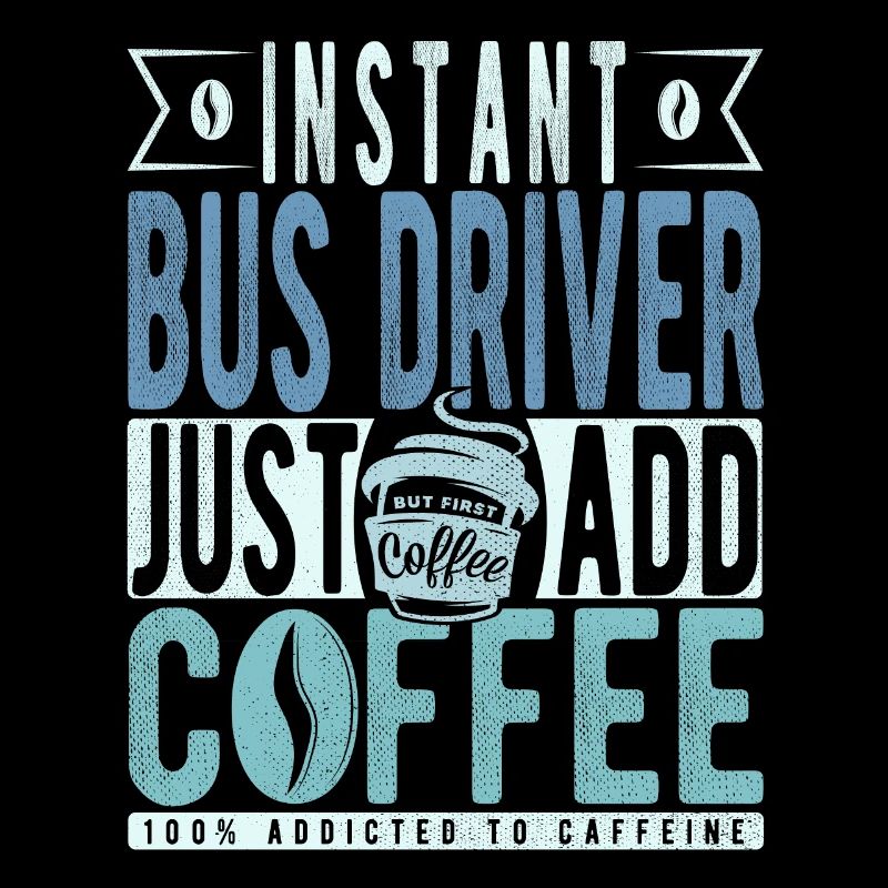 Instant-Busfahrer Fügen Sie einfach Kaffee hinzu