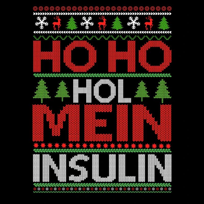 Ho Ho Get My Insulin - Pull de Noël moche
