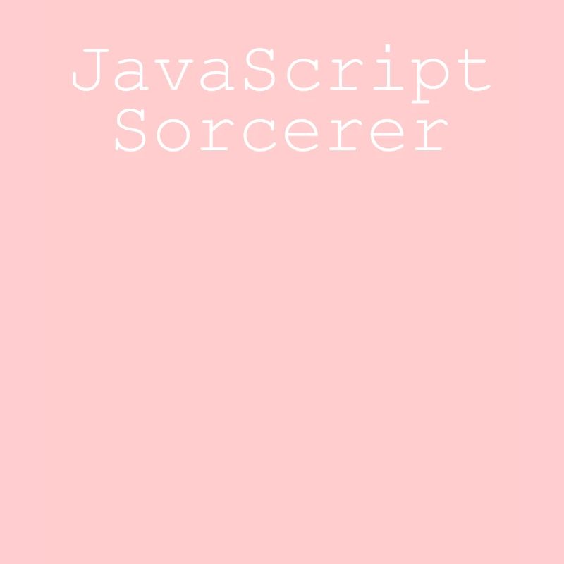 JavaScript Sorcerer Funny Coding Programmer