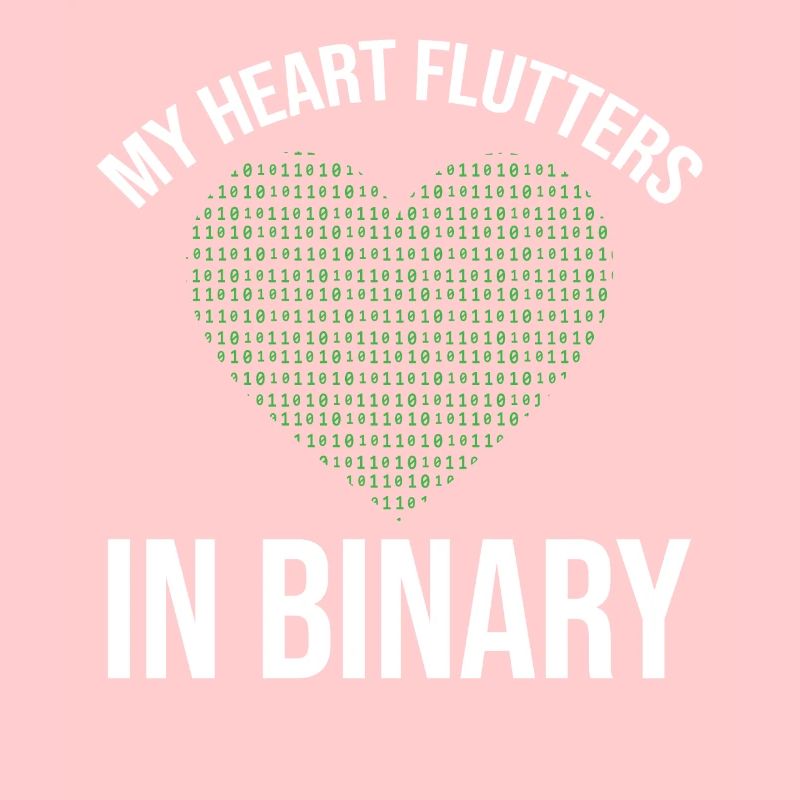 My Heart Flutters In Binary Programmer Computer
