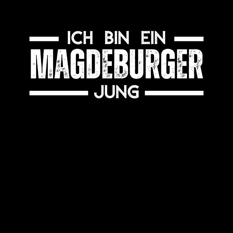 Ich bin ein Magdeburger Jung