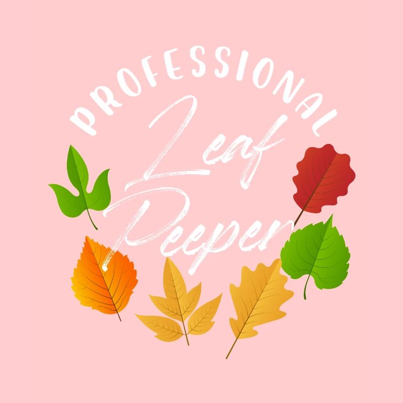 Professional Leaf Peeper Fall Peeping Leaves