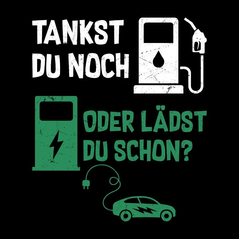Tankst Du Noch Oder Lädst Du Schon?