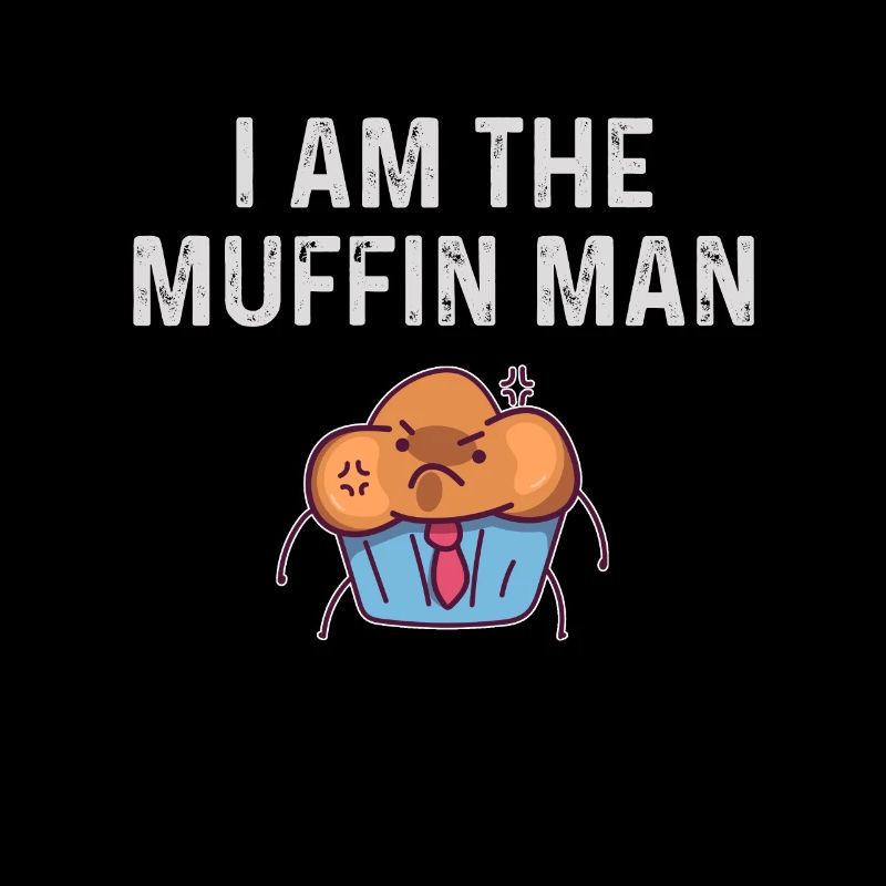Ich bin der Muffin-Mann Hemd Lustiger Muffin-Mann