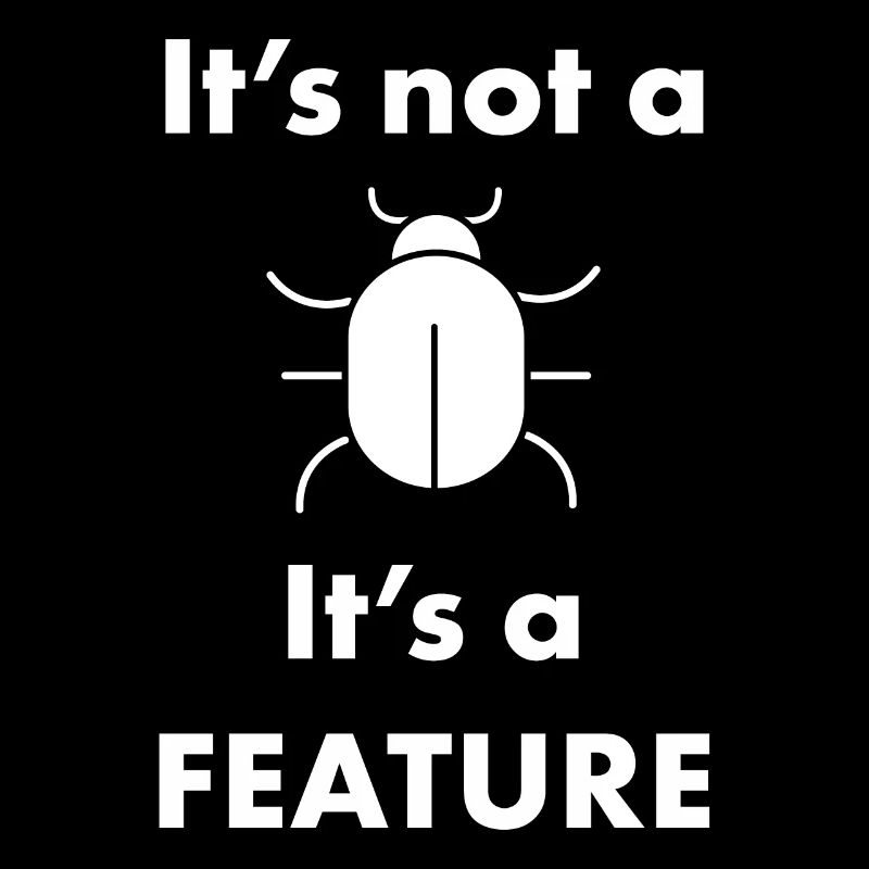 Es ist kein Bug, es ist ein Feature Funny