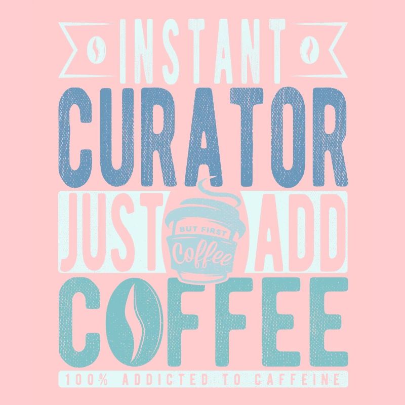 Instant Curator Just Add Coffee