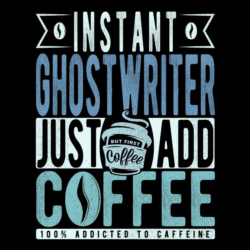 Instant Ghostwriter Il suffit d’ajouter du café