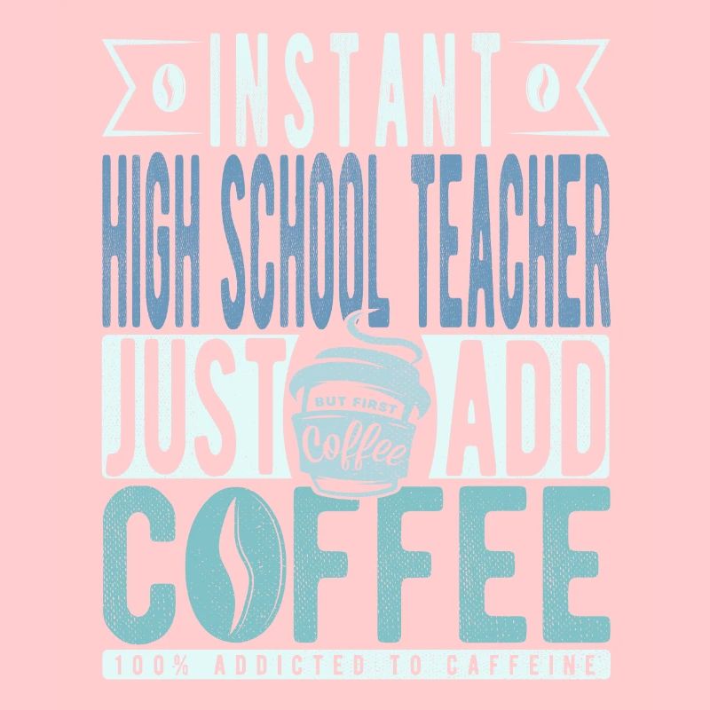 Professeur de lycée instantané Il suffit d’ajouter du café