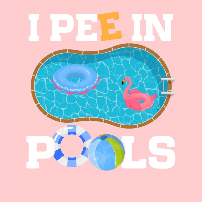I Pee In Pools Funny Jokes Sarcastic