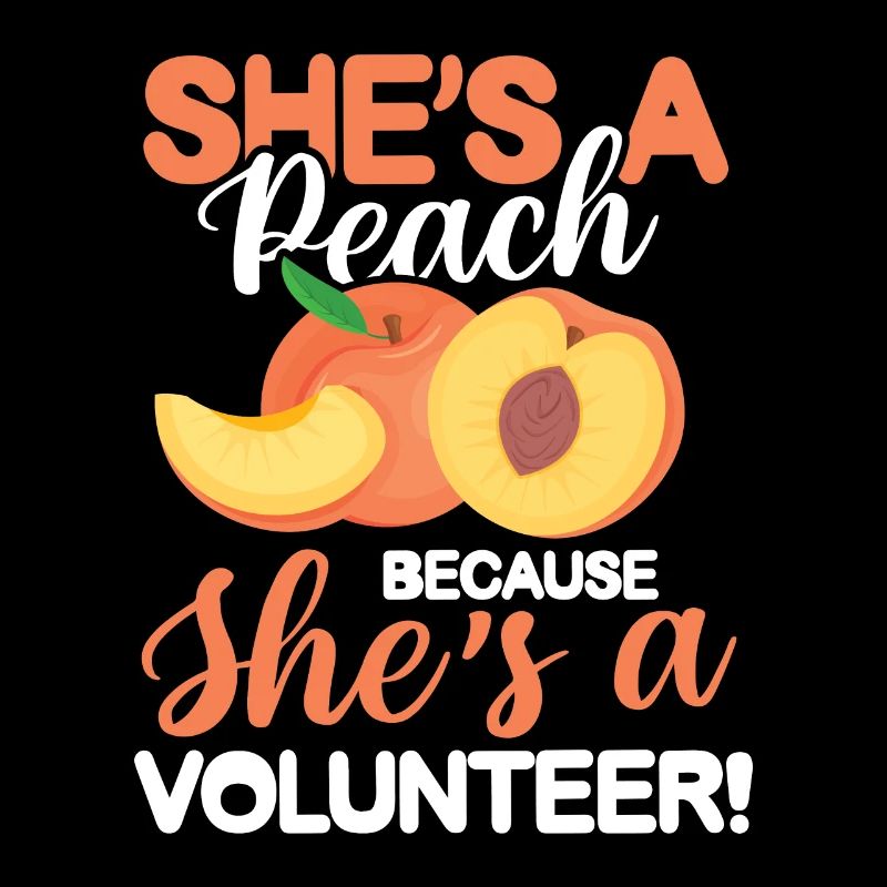 She's A Peach Because She's A Volunteer